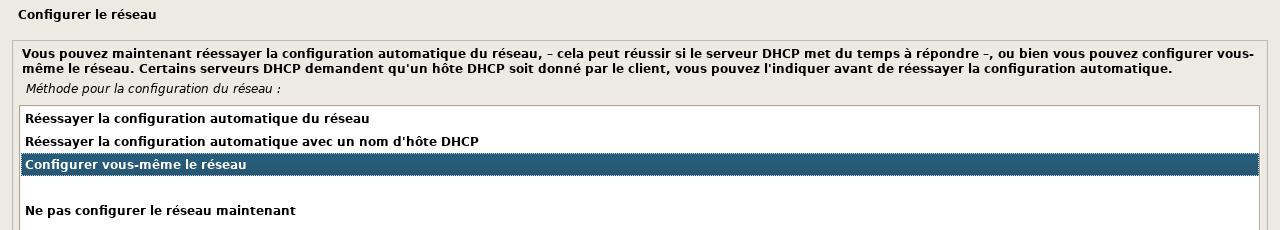 L'installateur Debian, étape Configurer le réseau : la liste des méthodes, avec « Configurer vous-même le réseau » sélectionné